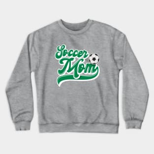 Soccer Mom Crewneck Sweatshirt